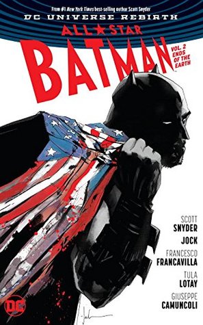 All-Star Batman, Vol. 2: Ends of the Earth
