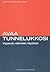 Avaa tunnelukkosi by Jeffrey E. Young