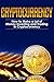 Cryptocurrency: How to Make...