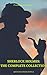 Sherlock Holmes: The Complete Collection