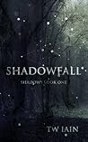 Shadowfall (Shadows, #1)