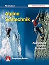 Alpine Seiltechnik. Ausrüstung • Technik • Sicherheit