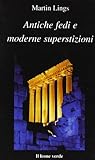 Antiche fedi e moderne superstizioni