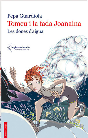 Tomeu i la fada Joanaina (Les dones d'aigua)