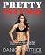 Pretty Intense: The 90-Day Mind, Body and Food Plan that will absolutely Change Your Life