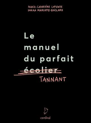 Le manuel du parfait tannant