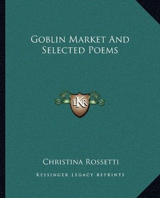Goblin Market and Selected Poems