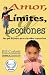 Amor, Límites y Lecciones: ...