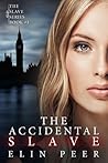 The Accidental Slave: (The Slave Series #1)