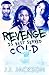 Revenge Is Best Served Cold 3 by J.J. Jackson