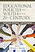 Educational Policies and Youth in the 21st Century by Sharon L. Nichols