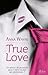 true love by Anna Wayne