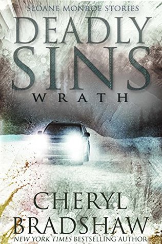 Deadly Sins: Wrath (Sloane Monroe Stories Book 2)