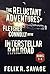 The Reluctant Adventures of Fletcher Connolly on the Interstellar Railroad: Book 1-4