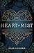 Heart of Mist (The Oremere Chronicles, #1)