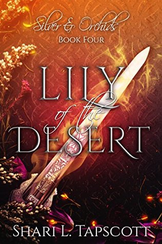 Lily of the Desert (Silver and Orchids, #4)