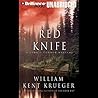 Red Knife by William Kent Krueger