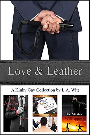 Love & Leather: A Kinky Gay Collection (Kindle Edition)