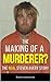 THE MAKING OF A MURDERER?: ...