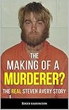 THE MAKING OF A MURDERER?: The REAL Steven Avery Story