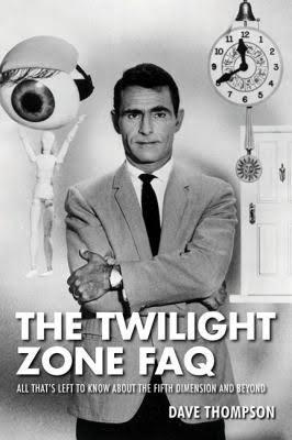 The Twilight Zone FAQ: All That's Left to Know About the Fifth Dimension and Beyond