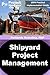Shipyard Project Management