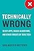 Technically Wrong by Sara Wachter-Boettcher