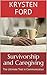 Survivorship and Caregiving by Krysten Ford