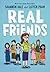 Real Friends by Shannon Hale
