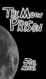 The Moon Prison