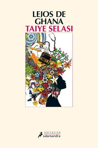 Portada de Lejos de Ghana, de Taiye Selasi