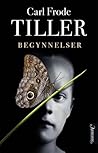 Begynnelser by Carl Frode Tiller