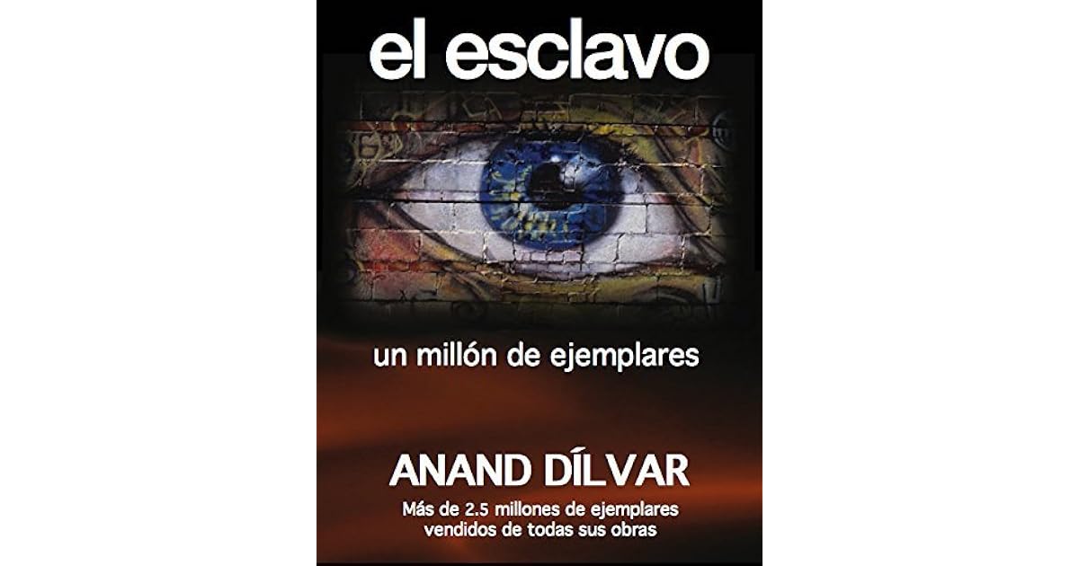 Libro El Esclavo De Anand Dilvar Completo Pdf www.goodreads.com