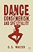 Dance Consumerism and Spirituality by Carla Stalling Walter