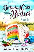 Birthday Cake and Bodies