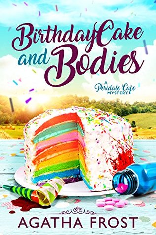 Birthday Cake and Bodies (Peridale Cafe, #9)