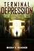 Terminal Depression by Mason B. Beacher Terminal Depression by Mason B. Beacher