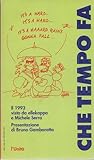 Che tempo fa: Il 1993 visto da ellekappa e Michele Serra