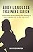 Body Language Training Guide by Sam Reddington