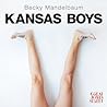 Kansas Boys (Great Jones Street Originals)