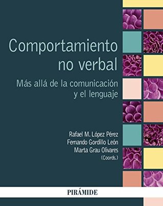Comportamiento no verbal: Más allá de la comunicación y el lenguaje (Paperback)