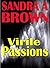 Virile Passions by Sandra A. Brown