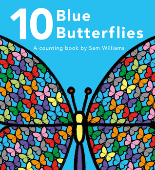 10 Blue Butterflies: A Counting Book (Hardcover)