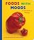 Foods with Moods: A First Book of Feelings: A First Book of Feelings (Scholastic Bookshelf)
