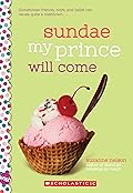 Sundae My Prince Will Come (Wish, #6)