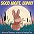 Good Night, Bunny