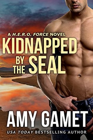 Kidnapped by the SEAL (H.E.R.O. Force, #7)