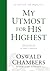 My Utmost for His Highest: Updated Language Hardcover (A Daily Devotional with 366 Bible-Based Readings) (Authorized Oswald Chambers Publications)