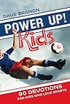 Power Up! Kids: 90 Devotions for Kids Who Love Sports