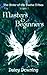 Masters and Beginners (The Order of the Twelve Tribes, #1)